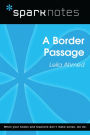 A Border Passage (SparkNotes Literature Guide)