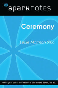 Title: Ceremony (SparkNotes Literature Guide), Author: SparkNotes