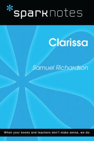 Title: Clarissa (SparkNotes Literature Guide), Author: SparkNotes