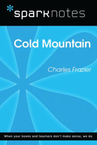 Title: Cold Mountain (SparkNotes Literature Guide), Author: SparkNotes