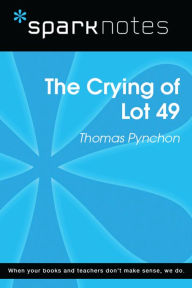 Title: The Crying of Lot 49 (SparkNotes Literature Guide), Author: SparkNotes