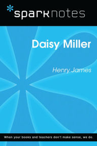 Title: Daisy Miller (SparkNotes Literature Guide), Author: SparkNotes