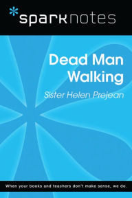 Title: Dead Man Walking (SparkNotes Literature Guide), Author: SparkNotes