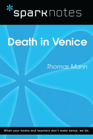 Title: Death in Venice (SparkNotes Literature Guide), Author: SparkNotes