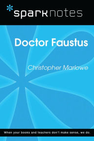 Title: Dr. Faustus (SparkNotes Literature Guide), Author: SparkNotes