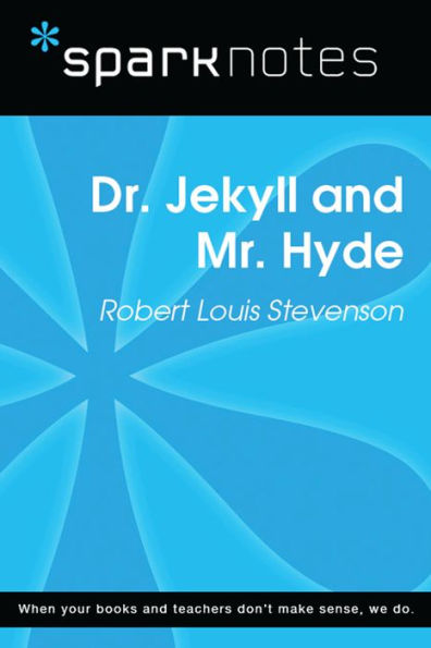 Dr. Jekyll and Mr. Hyde (SparkNotes Literature Guide)