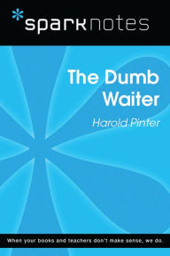 Title: The Dumb Waiter (SparkNotes Literature Guide), Author: SparkNotes