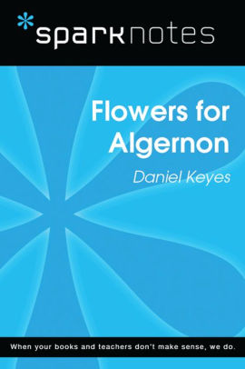 Flowers for Algernon (SparkNotes Literature Guide)