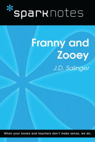 Title: Franny and Zooey (SparkNotes Literature Guide), Author: SparkNotes