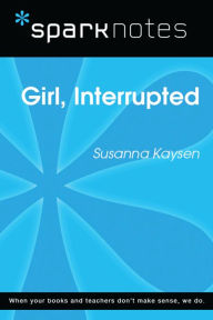 Title: Girl, Interrupted (SparkNotes Literature Guide), Author: SparkNotes