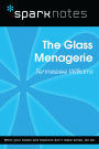 The Glass Menagerie (SparkNotes Literature Guide)