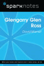 Glenngarry Glen Ross (SparkNotes Literature Guide)