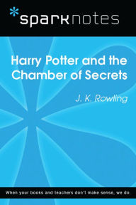 Title: Harry Potter and the Chamber of Secrets (SparkNotes Literature Guide), Author: SparkNotes