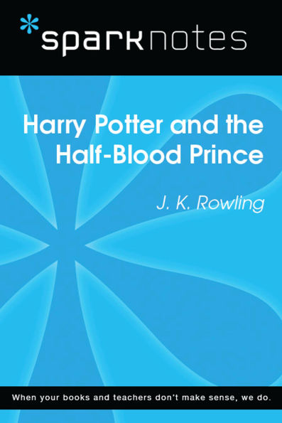 Harry Potter and the Half-Blood Prince (SparkNotes Literature Guide)