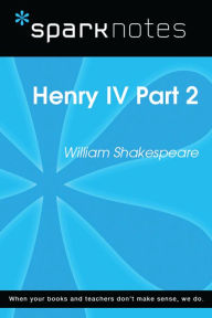 Title: Henry IV Part 2 (SparkNotes Literature Guide), Author: SparkNotes