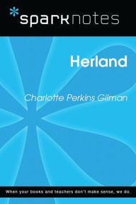 Title: Herland (SparkNotes Literature Guide), Author: SparkNotes