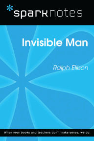 Title: Invisible Man (SparkNotes Literature Guide), Author: SparkNotes