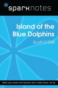 Island of the Blue Dolphins (SparkNotes Literature Guide)