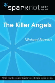 Title: The Killer Angels (SparkNotes Literature Guide), Author: SparkNotes