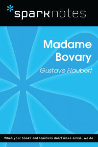 Title: Madame Bovary (SparkNotes Literature Guide), Author: SparkNotes