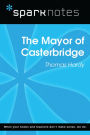 Mayor of Casterbridge (SparkNotes Literature Guide)