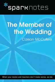 Title: The Member of the Wedding (SparkNotes Literature Guide), Author: SparkNotes