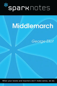 Title: Middlemarch (SparkNotes Literature Guide), Author: SparkNotes