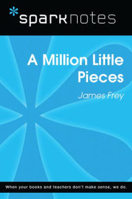 Title: A Million Little Pieces (SparkNotes Literature Guide), Author: SparkNotes