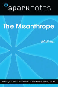 Title: The Misanthrope (SparkNotes Literature Guide), Author: SparkNotes