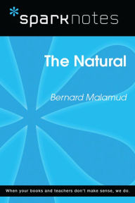 Title: The Natural (SparkNotes Literature Guide), Author: SparkNotes