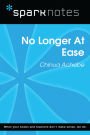 No Longer at Ease (SparkNotes Literature Guide)