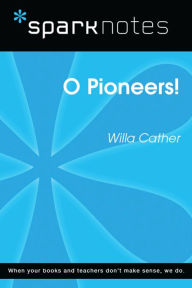 Title: O Pioneers! (SparkNotes Literature Guide), Author: SparkNotes