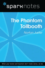 Title: The Phantom Tollbooth (SparkNotes Literature Guide), Author: SparkNotes