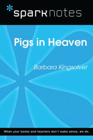 Title: Pigs in Heaven (SparkNotes Literature Guide), Author: SparkNotes