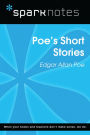 Poe's Short Stories (SparkNotes Literature Guide)