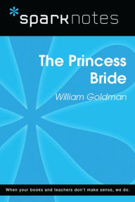 Title: The Princess Bride (SparkNotes Literature Guide), Author: SparkNotes