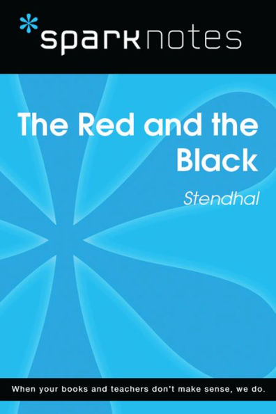 The Red and the Black (SparkNotes Literature Guide)