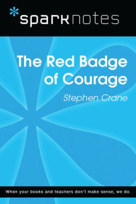 Title: The Red Badge of Courage (SparkNotes Literature Guide), Author: SparkNotes