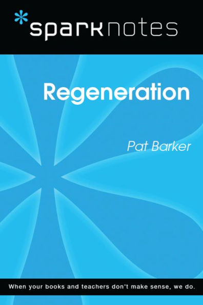 Regeneration (SparkNotes Literature Guide)