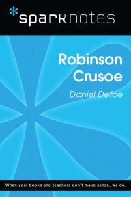 Title: Robinson Crusoe (SparkNotes Literature Guide), Author: SparkNotes