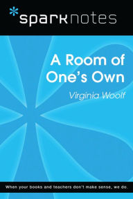 Title: A Room of One's Own (SparkNotes Literature Guide), Author: SparkNotes