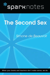 Title: The Second Sex (SparkNotes Literature Guide), Author: SparkNotes