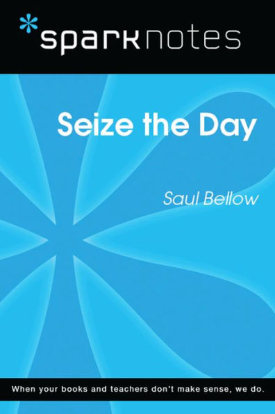 Seize the Day (SparkNotes Literature Guide)