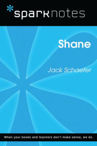 Title: Shane (SparkNotes Literature Guide), Author: SparkNotes