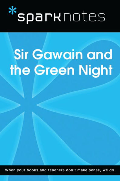 Sir Gawain and the Green Knight (SparkNotes Literature Guide)