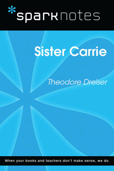 Sister Carrie (SparkNotes Literature Guide)