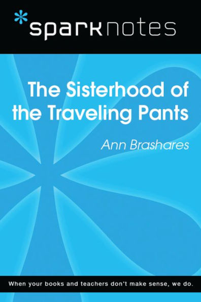The Sisterhood of the Traveling Pants (SparkNotes Literature Guide)