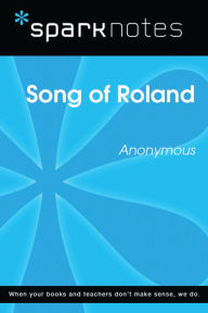 Title: Song of Roland (SparkNotes Literature Guide), Author: SparkNotes