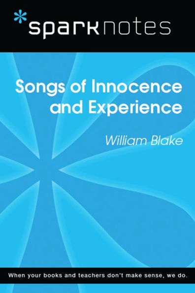 Songs of Innocence and Experience (SparkNotes Literature Guide)
