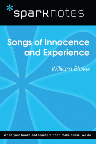 Title: Songs of Innocence and Experience (SparkNotes Literature Guide), Author: SparkNotes